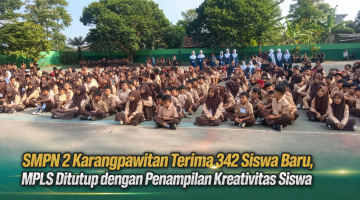 SMPN 2 Karangpawitan Terima 342 Siswa Baru, MPLS Ditutup dengan Pentas Kreativitas Siswa